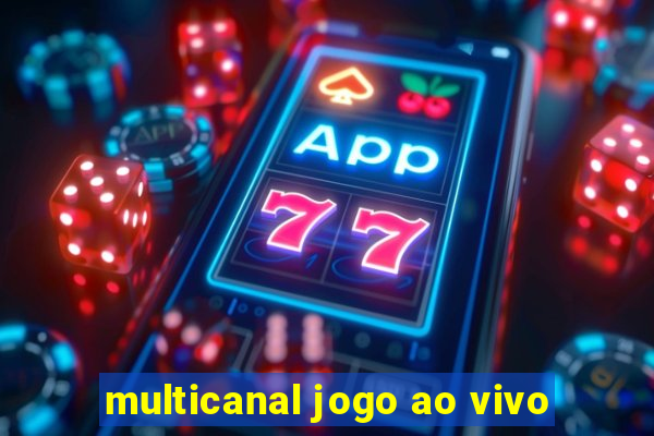 multicanal jogo ao vivo